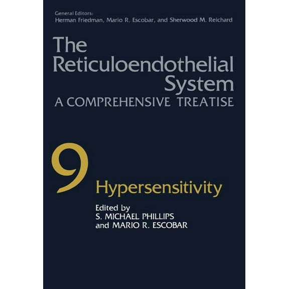 The Reticuloendothelial System: A Comprehensive Treatise Volume 9 Hypersensitivity, (Paperback)