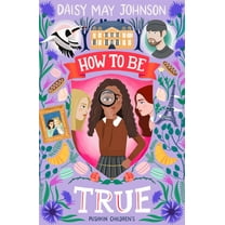 How to Be True by Daisy May Johnson 2022 Paperback NEW