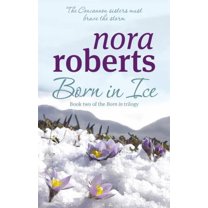 Pre-Owned Born In Ice: Number 2 in series (Concannon Sisters Trilogy) (Paperback) 0749928905 9780749928902