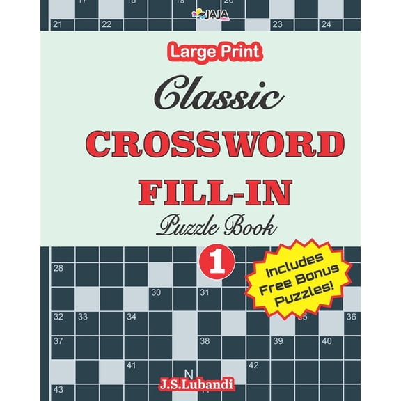 Classic Crossword Fill-Ins in Large Print: Classic CROSSWORD FILL-IN Puzzle Book; Vol.1 (Paperback)(Large Print)