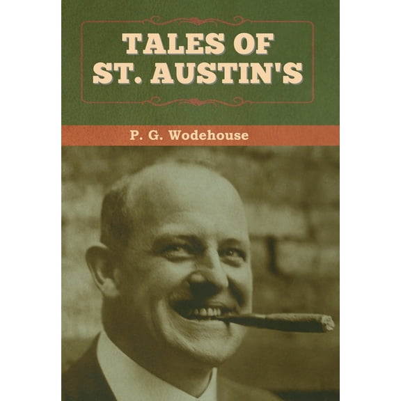 Tales of St. Austin's, (Hardcover)