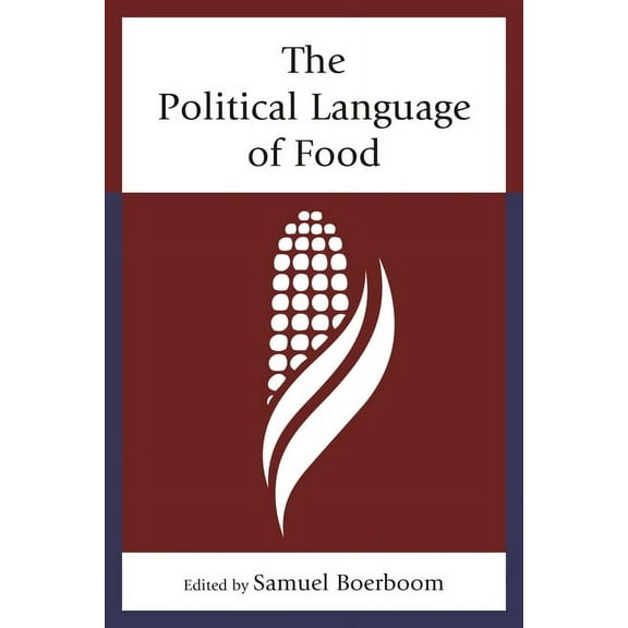The Political Language of Food, (Paperback)