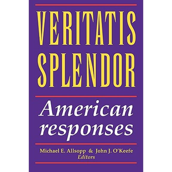 Pre-Owned Veritatis Splendor: American Responses (Paperback) 155612760X 9781556127601