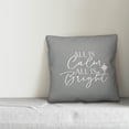 thumbnail image 3 of Creative Products All Is Calm And All Is Bright 16x16 Spun Poly Pillow, 3 of 3