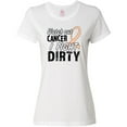 thumbnail image 3 of Inktastic Watch Out, Cancer, I Fight Dirty- uterine cancer awareness Women's T-Shirt, 3 of 5