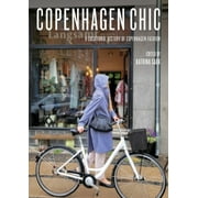 Urban Chic: Copenhagen Chic : A Locational History of Copenhagen Fashion (Hardcover)