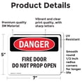 thumbnail image 2 of (2 Pack) Fire Door Do Not Prop Open OSHA Danger Sign 7 Inch X 5 Inch Vinyl Label Decal Sticker Weather Resistant, UV Protected for Workplace, Business, and Construction Site, Made in, 2 of 7
