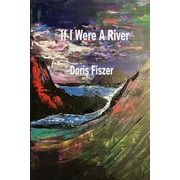 If I Were A River (Paperback)