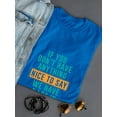 thumbnail image 3 of "If Don't Have Anything Nice To Say..." Quote Women T-Shirt, Female x-Large, 3 of 4