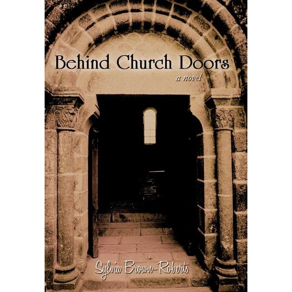 Behind Church Doors : A Novel