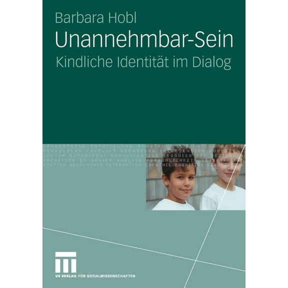 Unannehmbar-Sein: Kindliche IdentitÃ¤t Im Dialog, (Paperback)
