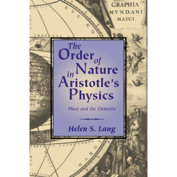 The Order of Nature in Aristotle's Physics, (Paperback)
