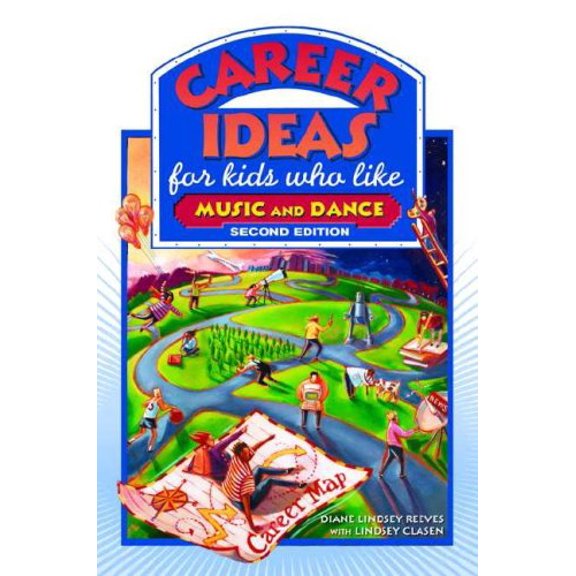 Pre-Owned Career Ideas for Kids Who Like Music and Dance, Second Edition (Paperback) 0816065381 9780816065387