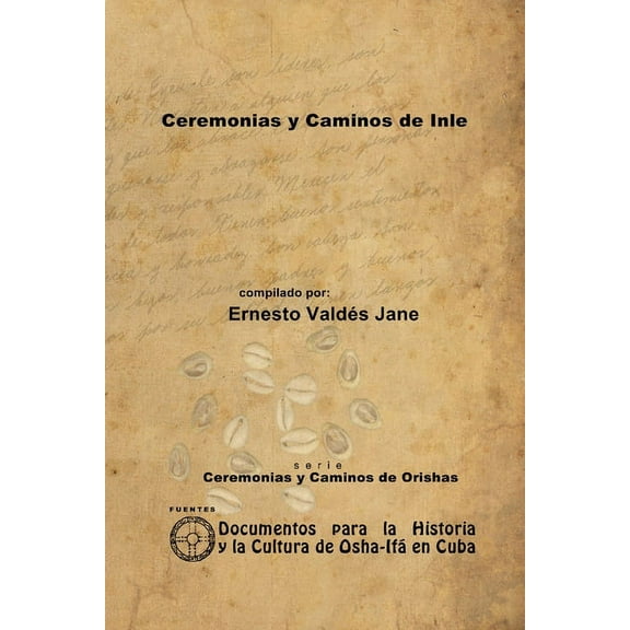 Ceremonias y Caminos de Inle, (Paperback)