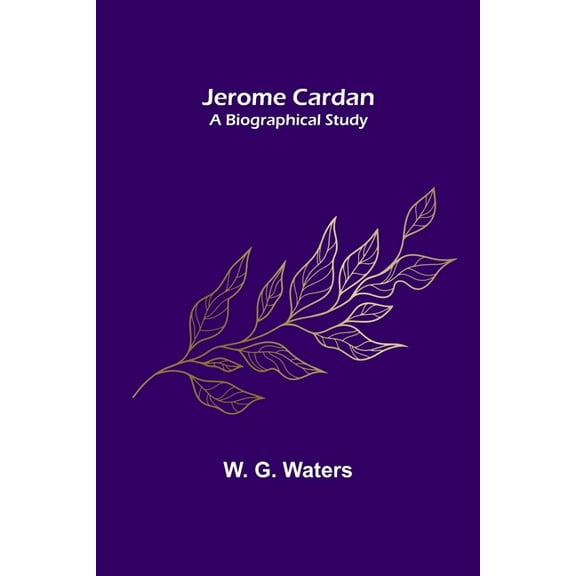 Jerome Cardan: A Biographical Study, (Paperback)