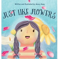 Just Like Flowers, (Hardcover)