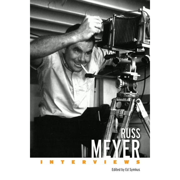 Conversations with Filmmakers (Hardcover Russ Meyer: Interviews, (Paperback)