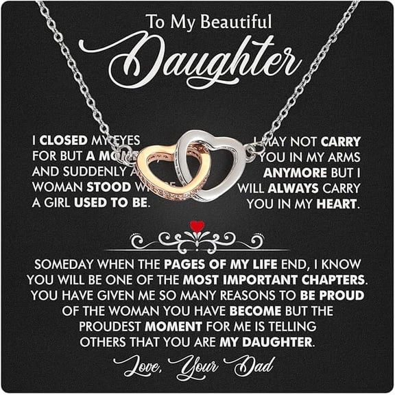 Necklace Gifts For Daughter From Father, Graduation Gift To My Daughter Necklace From Dad With Heartfelt Message & Elegant Box, Birthday Gift From Daddy, Interlocking Heart Necklace