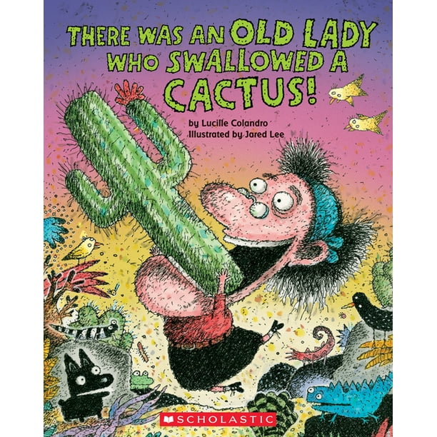 There Was An Old Lady Who Swallowed A Cactus Paperback Walmart Com