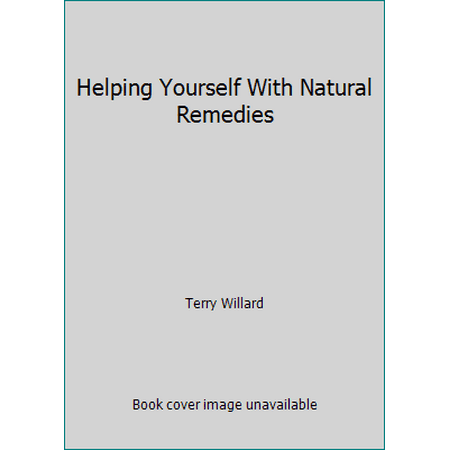 Helping Yourself With Natural Remedies [Paperback - Used]