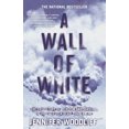 thumbnail image 1 of Pre-Owned A Wall of White: The True Story of Heroism and Survival in the Face of a Deadly Avalanche (Paperback) 1416546944 9781416546948, 1 of 1