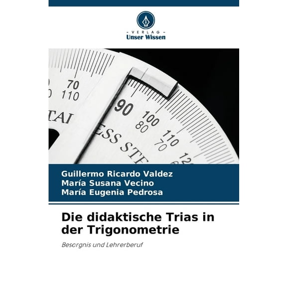 Die didaktische Trias in der Trigonometrie, (Paperback)