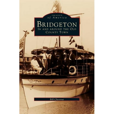 Bridgeton: In and Around the Old County Town (Hardcover)