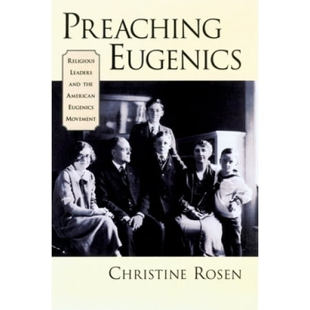 Preaching Eugenics: Religious Leaders and the American Eugenics ...