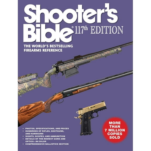 Shooter's Bible 117th Edition: The World's Bestselling Firearms Reference, (Paperback)