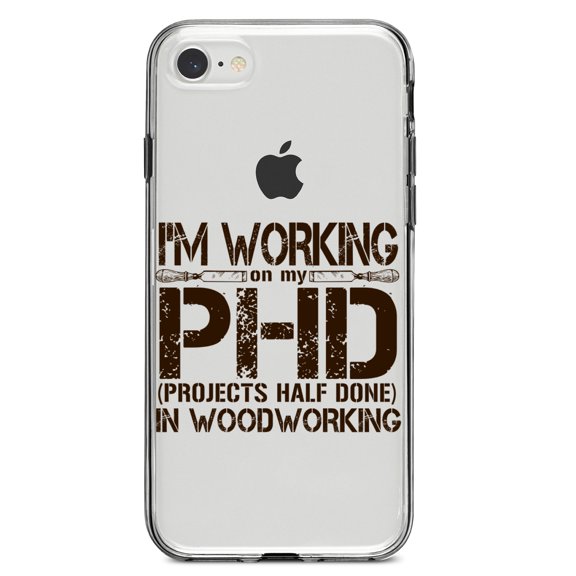 DistinctInk Clear Shockproof Hybrid Case for iPhone 7 8 SE (2020 Model) 4.7" Screen TPU Bumper Acrylic Back Tempered Glass Screen Protector - Working on PHD Projects Half Done Woodworking