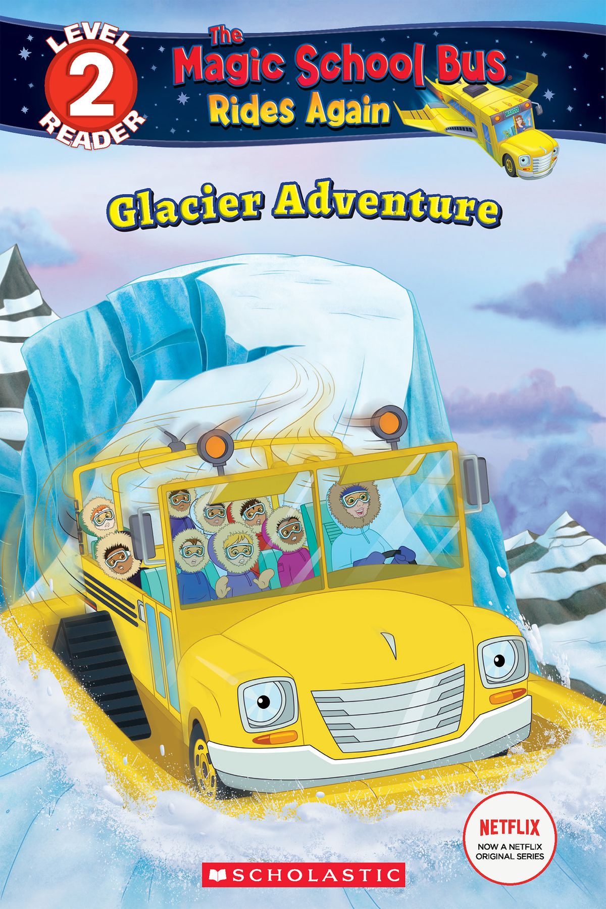 Glacier Adventure (The Magic School Bus Rides Again Scholastic Reader