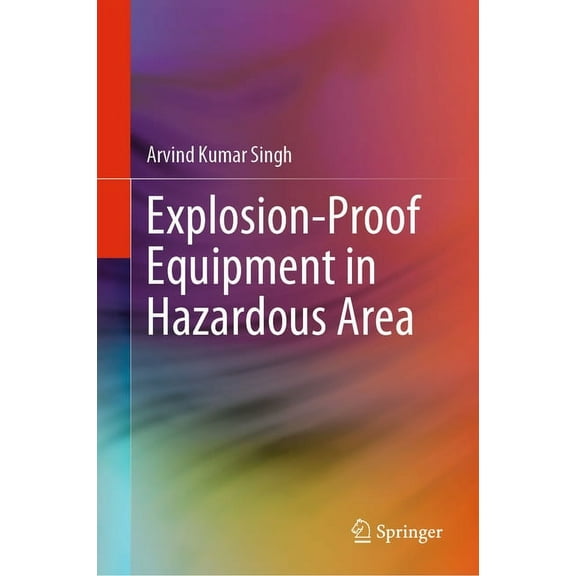 Explosion-Proof Equipment in Hazardous Area, (Hardcover)