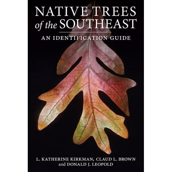 Native Trees of the Southeast - Paperback