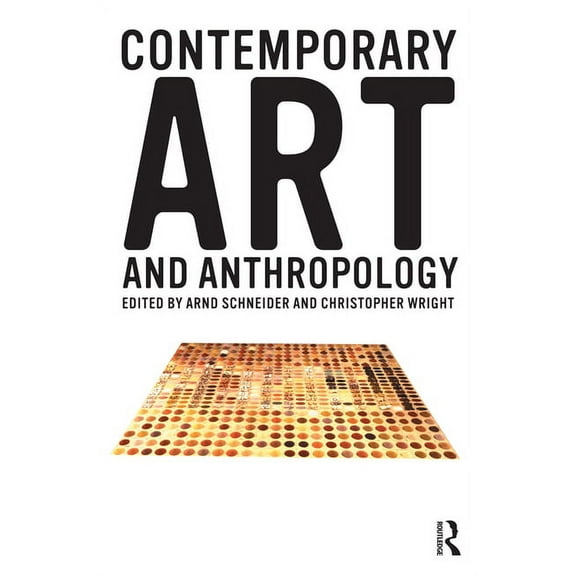 Contemporary Art and Anthropology, (Paperback)