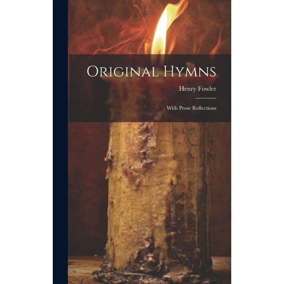 Original Hymns : With Prose Reflections (Hardcover)