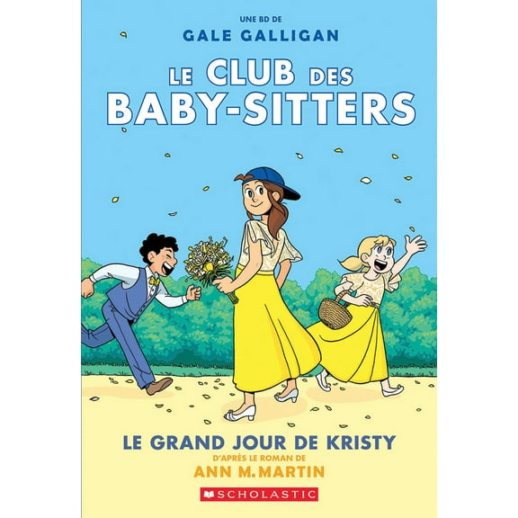 Pre-Owned Le Club Des Baby-Sitters: N 6 - Le Grand Jour de Kristy (Paperback) 1443169625 9781443169622