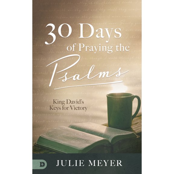 Pre-Owned 30 Days of Praying the Psalms: King David's Keys for Victory (Hardcover) 0768454581 9780768454581