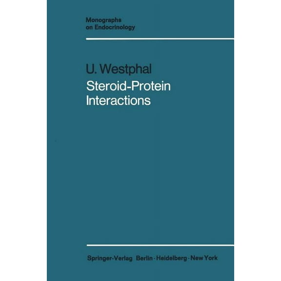 Monographs on Endocrinology Steroid-Protein Interactions, Book 4, (Paperback)