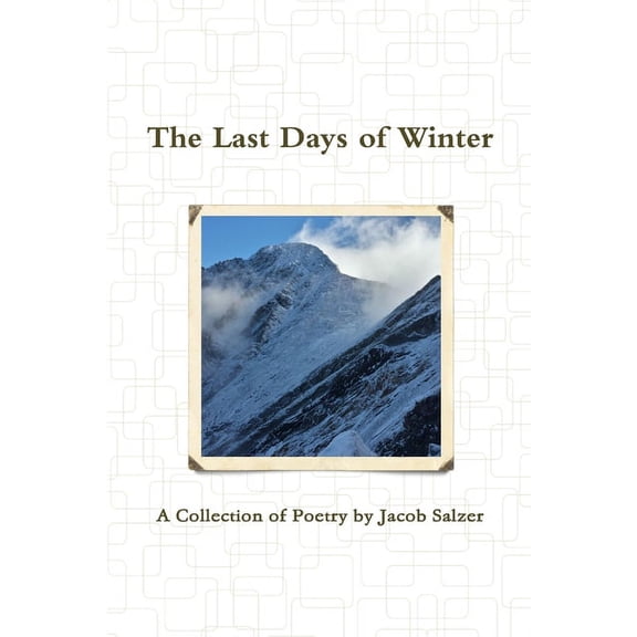 The Last Days of Winter, (Paperback)