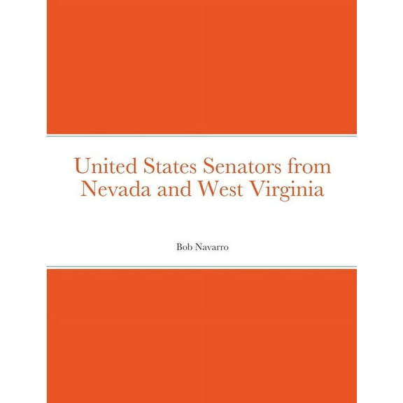 United States Senators from Nevada and West Virginia (Paperback)