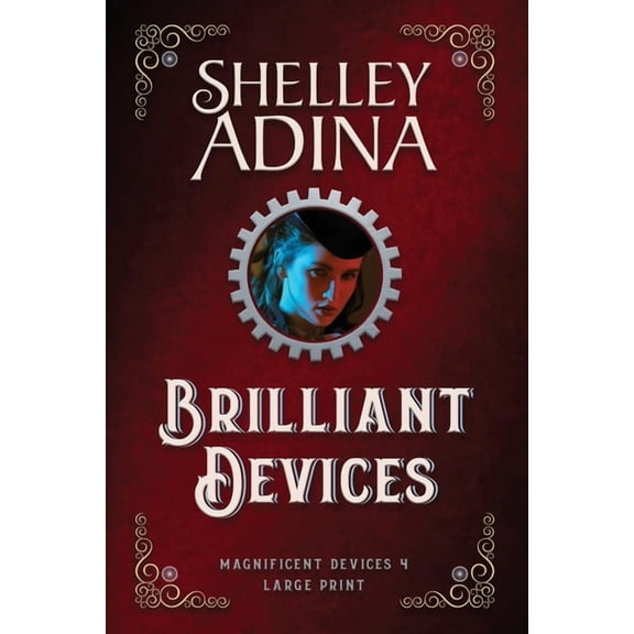 Magnificent Devices (Large Print) Brilliant Devices (Large Print), Book 4, (Paperback)