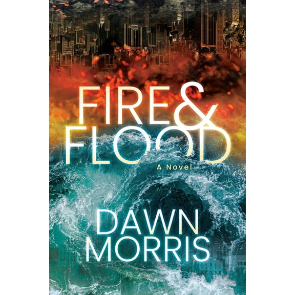 Fire & Flood, (Paperback)