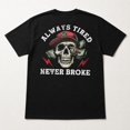 thumbnail image 3 of Veylor Haus Men's Graphic, Always Tired Never Broke Skull Print, Short Sleeve Crewneck Tee, 3 of 9