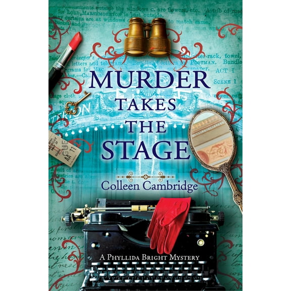 A Phyllida Bright Mystery Murder Takes the Stage, (Paperback)