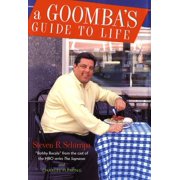 A Goombas Guide to Life, Pre-Owned  Hardcover  1400046394 9781400046393 Steven R. Schirripa, Charles Fleming