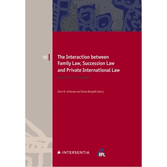 European Family Law: The Interaction between Family Law, Succession Law and Private International Law : Adapting to Change (Series #50) (Edition 1) (Paperback)