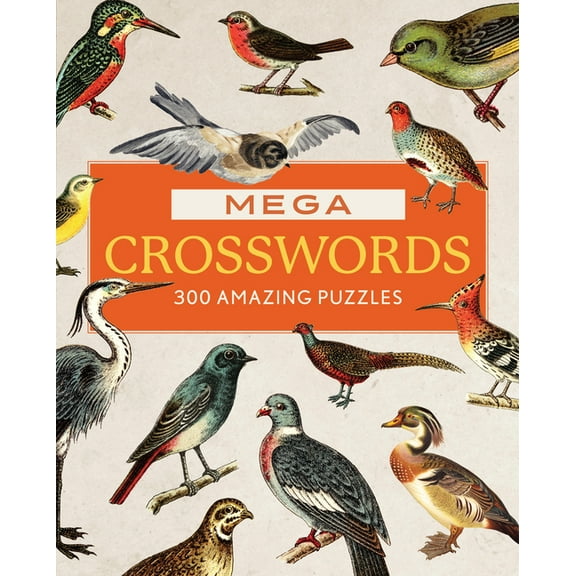 Mega Crosswords: 300 Amazing Puzzles, (Paperback)