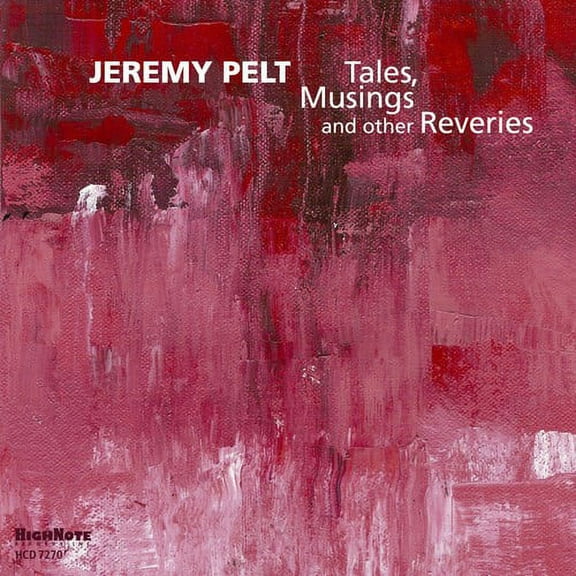 Jeremy Pelt - Tales Musing & Other Reveries - Music & Performance - CD