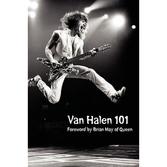 Van Halen 101: Foreword by Brian May, (Paperback)