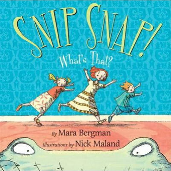 Pre-Owned Snip Snap!: What's That? (Hardcover) 0060777540 9780060777548